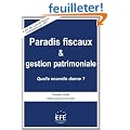 Paradis fiscaux et gestion patrimoniale : Quelle nouvelle donne ?