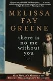 There Is No Me Without You: One Woman's Odyssey to Rescue Her Country's Children