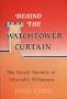 Behind the Watchtower Curtain: The Secret Society of Jehovah's Witnesses
