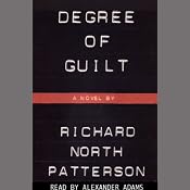 Degree of Guilt | [Richard North Patterson]