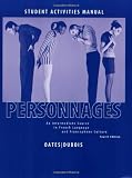 Personnages, Activities Manual and Audio CDs: An Intermediate Course in French Language and Francophone Culture (Cengage Acquisition)