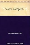 Th��tre complet. III