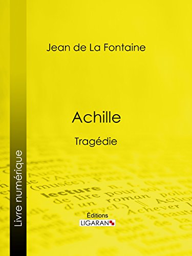 Achille: Tragédie (French Edition)