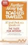 FURTHER ALONG THE ROAD LESS TRAVELED: A TAST FOR MYSTERY CST: The Taste For Mystery
