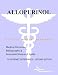Allopurinol - A Medical Dictionary, Bibliography, and Annotated Research Guide to Int...