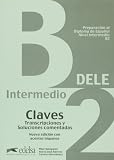 Preparacion al Diploma de Espanol, Nivel Intermedio, B2- Claves
