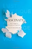 Fascinate: Your 7 Triggers to Persuasion and Captivation [Hardcover]