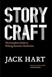 Storycraft: The Complete Guide to Writing Narrative Nonfiction (Chicago Guides to Writing, Editing, and Publishing)