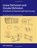 Linear dichroism and circular dichroism : a textbook on polarized-light spectroscopy