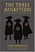 The Three Musketeers: Adapted from the Alexandre Dumas novel