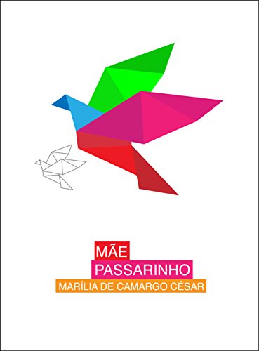 Mãe passarinho (Portuguese Edition)