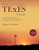 Passing the special education TExES exam : keys to certification and exceptional learners