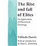 The Rise and Fall of Elites: An Application of Theoretical Sociology 