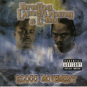 Brotha Lynch Hung And C-Bo-Blocc Movement-CD-FLAC-2001-FRAY Download
