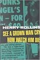 See a Grown Man Cry - Now Watch Him Die (Paperback)