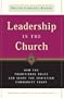 Leadership in the Church: How Traditional Roles Can Help Serve the Christian Community Today