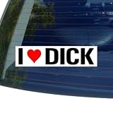 I Love Heart DICK - Window Bumper Laptop Sticker