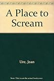 A place to scream