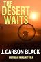 The Desert Waits