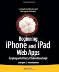 Beginning iPhone and iPad Web Apps: S...