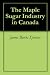 The Maple Sugar Industry in Canada