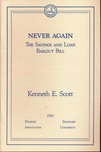 never again the savings and loan bailout bill essays in public policy