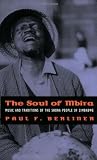 The Soul of Mbira: Music and Traditions of the Shona People of Zimbabwe