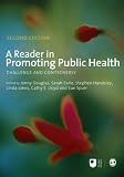 A Reader in Promoting Public Health (Published in association with The Open University)
