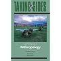 Anthropology: Taking Sides - Clashing Views in Anthropology