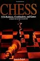 Chess: 5334 Problems, Combinations, and Games