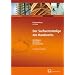 Der Sachverst�ndige des Handwerks: Grundlagen, Checklisten, Praxisbeispiele