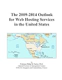 The 2009-2014 Outlook for Web Hosting Services in the United States
