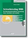 Schnelleinstieg BWA mit CD-ROM / Vista, Windows ab 2000. Die Betriebswirtschaftliche Auswertung lesen und beurteilen
