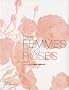 Des femmes et des roses : L'histoire po�tique des roses anciennes