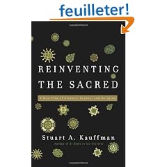 Reinventing the Sacred: A New View of Science, Reason, and Religion
