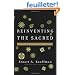 Reinventing the Sacred: A New View of Science, Reason, and Religion
