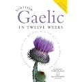Scottish Gaelic in Twelve Weeks (plus audio CD)