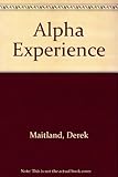 The Alpha experience