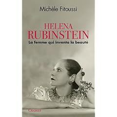 Helena Rubinstein: La femme qui inventa la beaut�