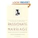 Passionate Marriage: Keeping Love and Intimacy Alive in Committed Relationships