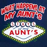 Toddler Bella T-Shirt : What Happens At My Aunts Stays At My Aunts - Funny - for Niece of Nephew from Aunt