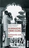 Gebrauchsanweisung f&uuml;r Kathmandu und Nepal - Christian Kracht, Eckhart Nickel