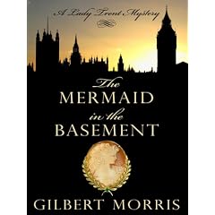 The Mermaid in the Basement (Lady Trent Mysteries)