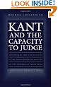Kant and the Capacity to Judge: Sensibility and Discursivity in the Transcendental Analytic of the "Critique of Pure Reason"