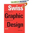 Swiss Graphic Design: The Origins and Growth of an International Style, 1920-1965
