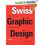 Swiss Graphic Design: The Origins and Growth of an International Style 1920-1965