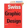 Swiss Graphic Design: The Origins and Growth of an International Style  1920-1965