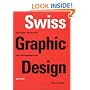 Swiss Graphic Design: The Origins and Growth of an International Style  1920-1965