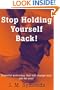 Stop Holding Yourself Back! (Spanish Edition)