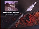 Gwladfa Kyffin = Kyffin in Patagonia